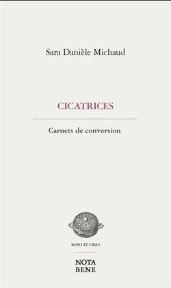 Cicatrices : carnets de conversion
