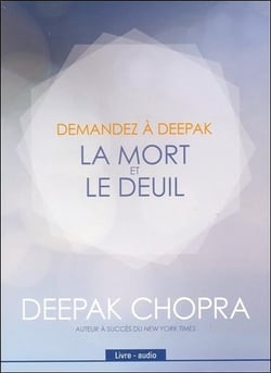 Demandez à Deepak - la mort et le deuil
