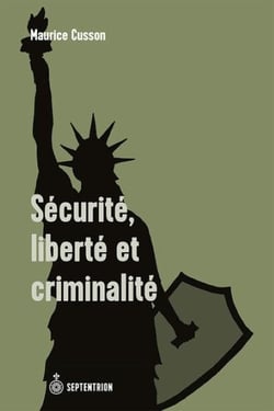 Sécurité, liberté, criminalite