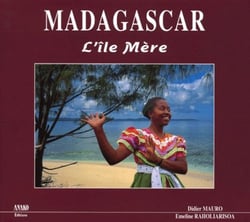 Madagascar - l'île mère