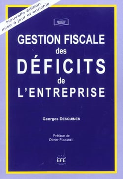 Gestion fiscale des deficits de l'entreprise - 2eme edition