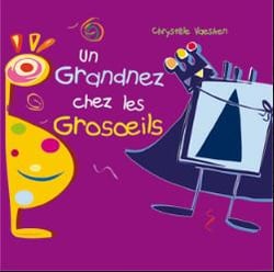 Un Grandnez Chez les Grosoeil