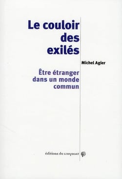 Le couloir des exilés - être étranger dans un monde commun