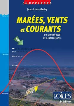 Marées, vents et courants en 150 photos et illustrations (2e édition)