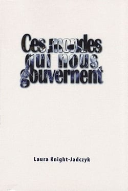 Ces mondes qui nous gouvernent