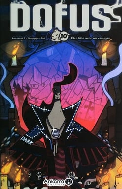 Dofus Tome 10 : être bien avec un vampyre - édition collector