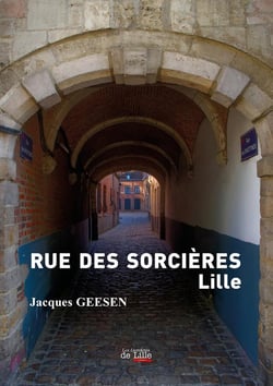 RUE DES SORCIÈRES LILLE