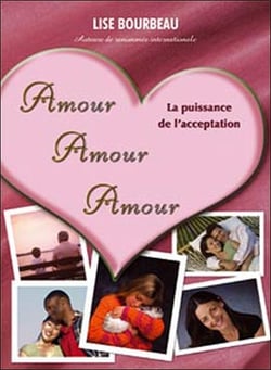 Amour amour amour - la puissance de l'acceptation
