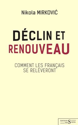 Déclin et renouveau : Comment les Français se relèveront