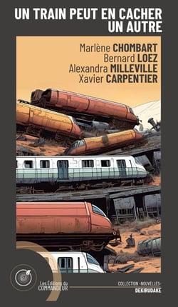 Un train peut en cacher un autre