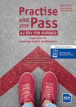 Practice and Pass - A2 Key for schools : Preparation for Cambridge English Qualifications