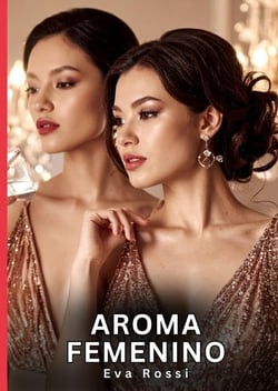 Aroma femenino : Relatos Eróticos de Sexo para Adultos