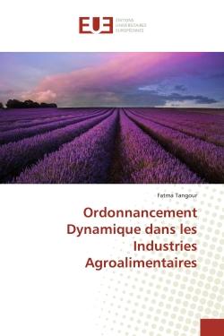 Ordonnancement Dynamique dans les Industries Agroalimentaires