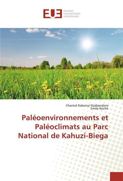 Paleoenvironnements et paleoclimats au parc national de kahuzi-biega