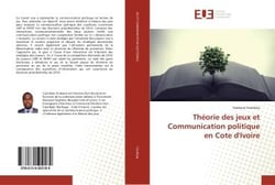 Theorie des jeux et communication politique en cote d'ivoire