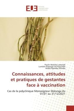 Connaissances, attitudes & pratique de gestantes face à vaccination : cas du centre de santé Monseigneur Malunga du 01 janvier au 01 décembre 2020