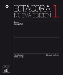 Bitácora 1 - espagnol - a1 - livre du professeur