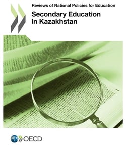 Reviews of national policies for education : secondary education in kazakhstan
