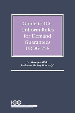 Guide to icc uniform rules for demand guarantees (urdg 758)