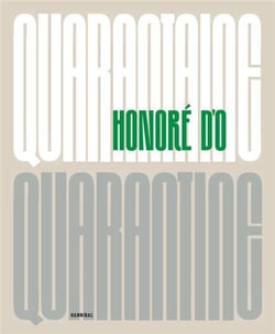 Honoré d'o : Quarantaine/quarantine