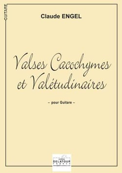 Valses cacochymes et valétudinaires pour guitare