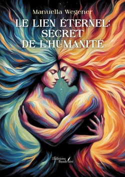 Le lien Éternel : secret  de l'humanité