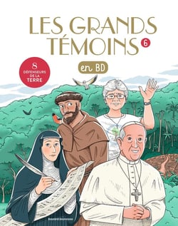 Les grands témoins en BD Tome 6 : 8 défenseurs de la Terre