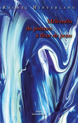Méli-mélo de poèmes à fleur de peau