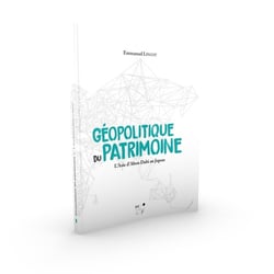 Géopolitique du patrimoine - l'Asie d'Abou Dabi au Japon