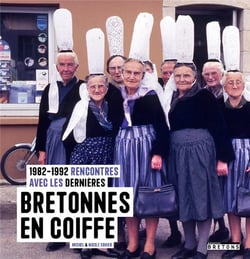 1982-1992 : rencontres avec les dernières Bretonnes en coiffe