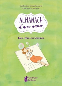 L'Almanach d'une nana - Bien-être au féminin