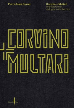 Corvino + Multari : Architecture in progress