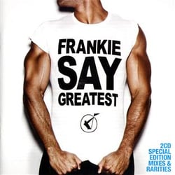 Frankie say greatest