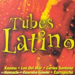 Tubes Latino