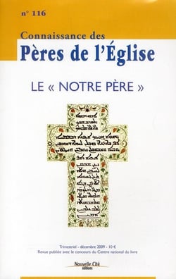Connaissance des Pères de l'Église n°116
