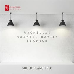 Macmillan - Maxwell Davies - Beamish : Trios avec piano