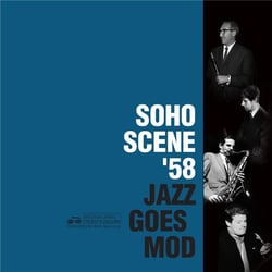 Soho Scene 58/Jazz Goes Mod