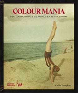 Colour mania photographing the world in autochrome