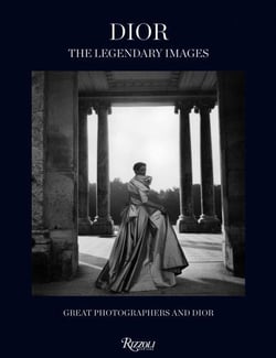Dior - the legendary images : great photographers and Dior