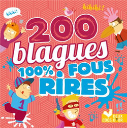 200 blagues 100% fous rires