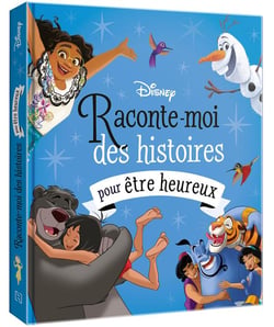 Raconte-moi des histoires : pour être heureux