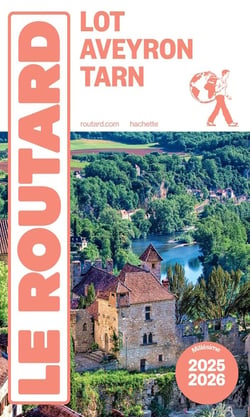 Guide du Routard : Lot, Aveyron, Tarn (édition 2025/2026)