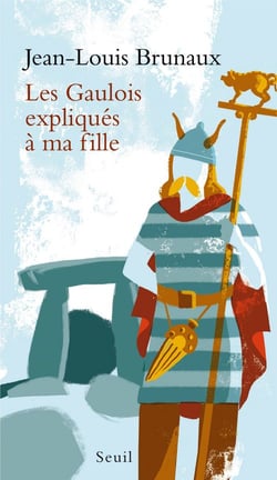 Les gaulois expliqués à ma fille