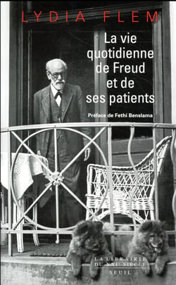 La vie quotidienne de Freud et de ses patients