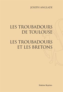 Les troubadours de toulouse - les troubadours et les bretons