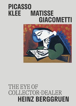 Picasso, Klee, Matisse, Giacometti : The Eye of Collector-Dealer Heinz Berggruen : Masterpieces from the Museum Berggruen / Neue Nationalgalerie Berlin