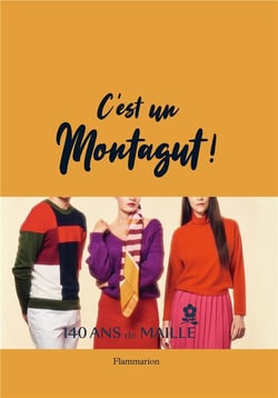 C'est un Montagut ! 140 ans de maille