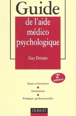 Guide de l'aide medico-psychologique - 2e edition