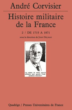 Histoire militaire de la France. Tome 2 : De 1715 à 1871