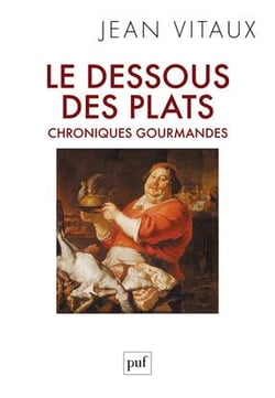 Le dessous des plats - chroniques gourmandes